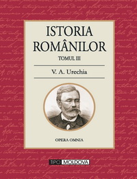 coperta carte istoria romanilor
tomul iii de v. a. urechia